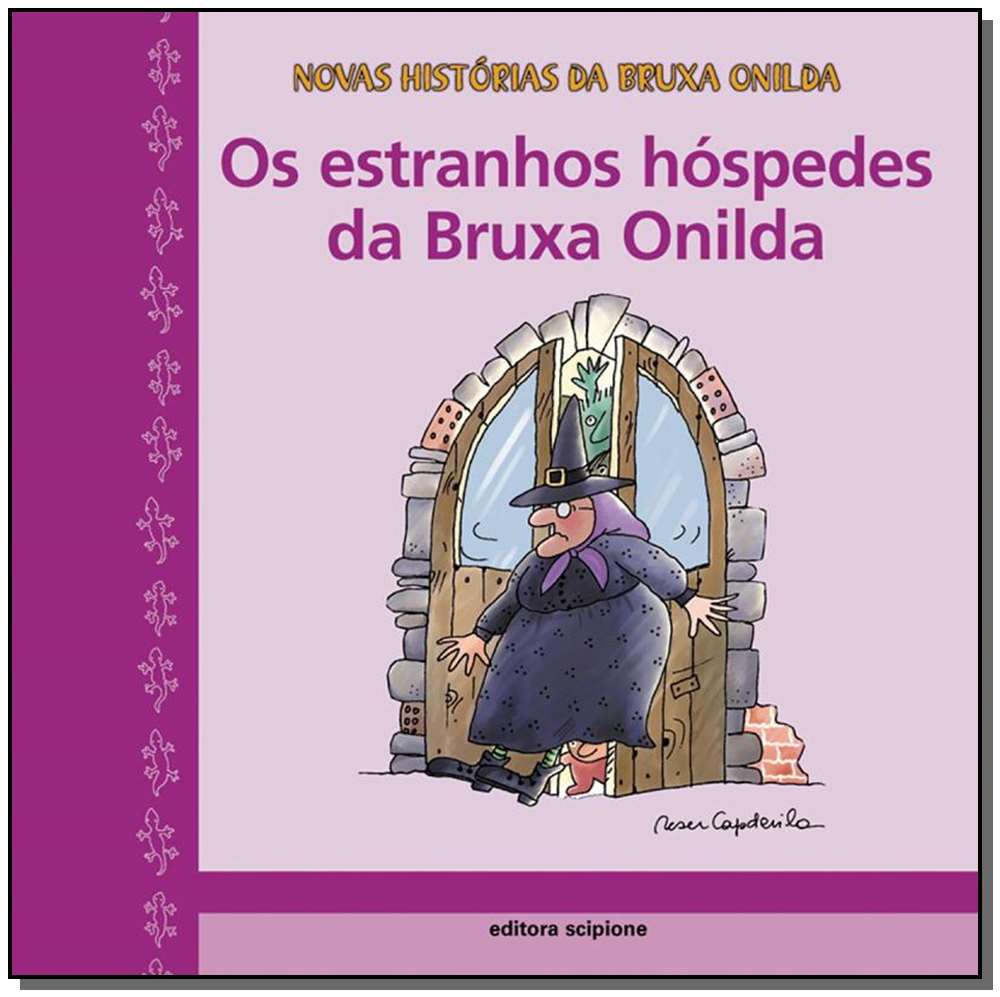 Estranhos Hóspedes da Bruxa Onilda, os