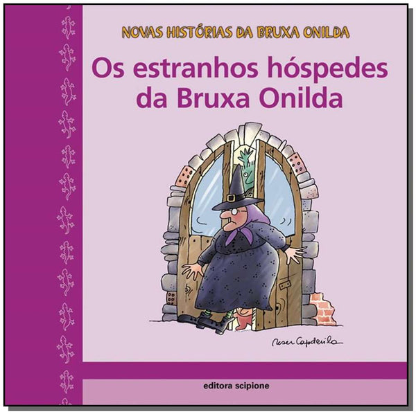 Capa do livro Estranhos Hóspedes da Bruxa Onilda, os, de Roser Capdevila, Enric Larreula