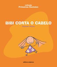 Capa do livro Bibi Corta o Cabelo, de Alejandro Rosas