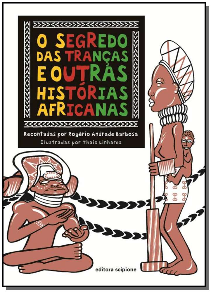 Segredo das Tranças e Outras Histórias Africanas, o