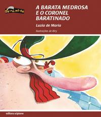 Capa do livro Barata Medrosa e o Coronel Baratinado, a, de Luzia de Maria