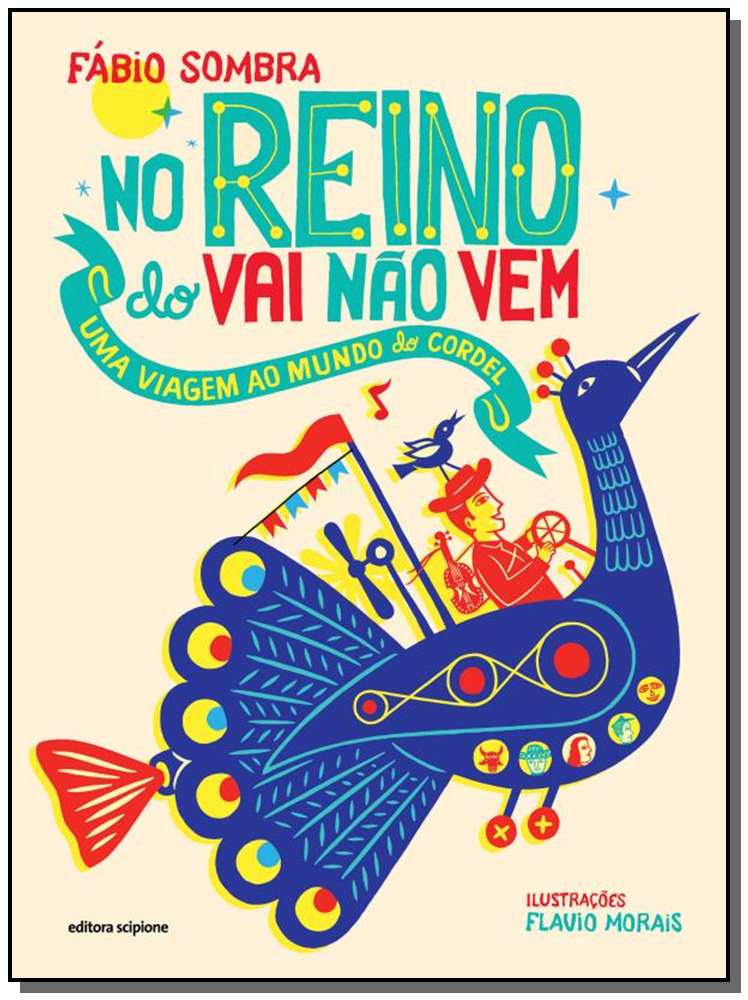 No Reino do Vai Não Vem - Uma Viagem ao Mundo do Cordel