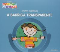 Capa do livro Barriga Transparente, a, de Juciara Rodrigues