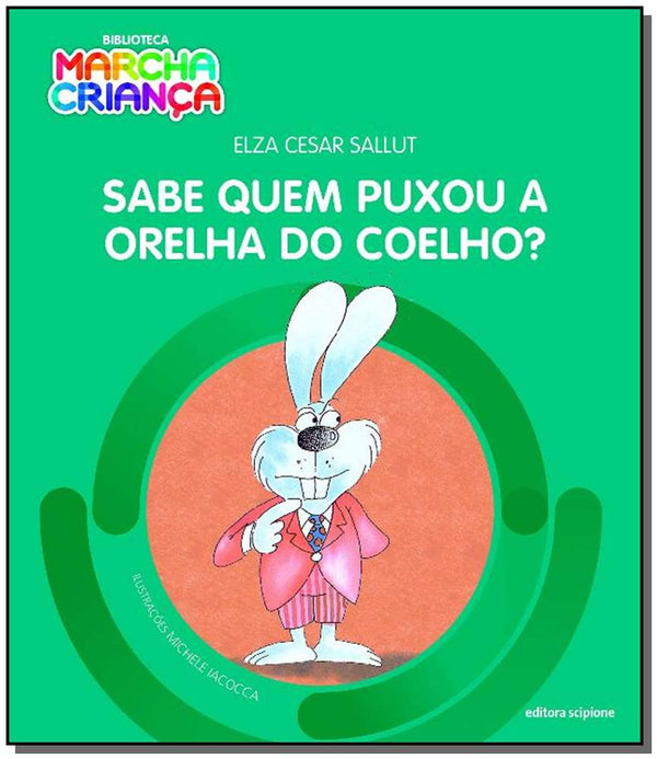 Capa do livro Sabe Quem Puxou a Orelha do Coelho?, de Elza Cesar Sallut