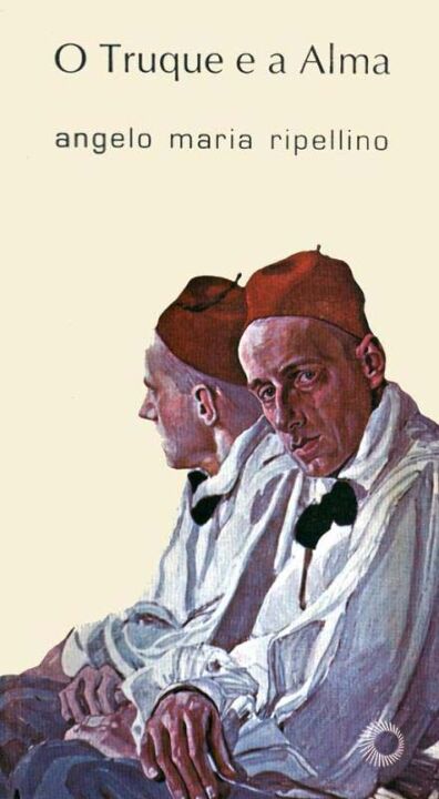 Capa do livro O Truque e a Alma, de Angelo Maria Ripellino