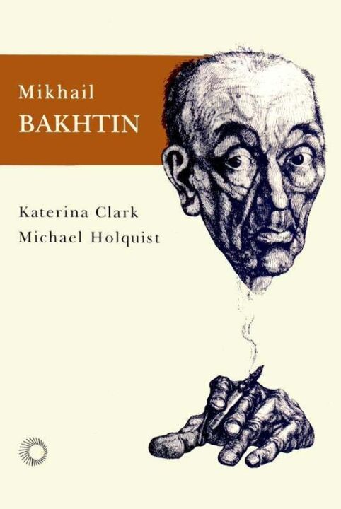 Capa do livro Mikhail Bakhtin, de Katerina Clark, Michael Holquist
