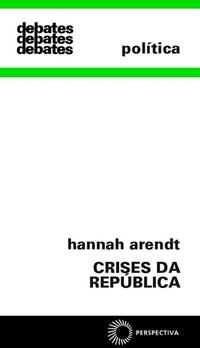 Capa do livro Crises da República, de Hannah Arendt