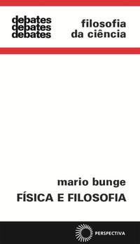 Capa do livro Física e Filosofia, de Mario Bunge