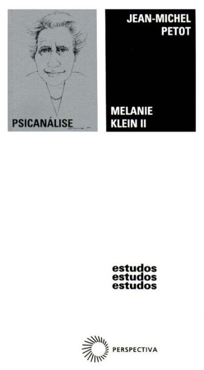 Capa do livro Melanie Klein II, de Jean-Michel Petot