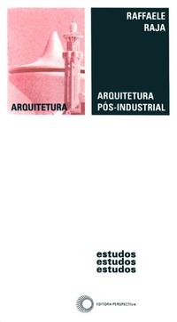 Arquitetura Pós-Industrial