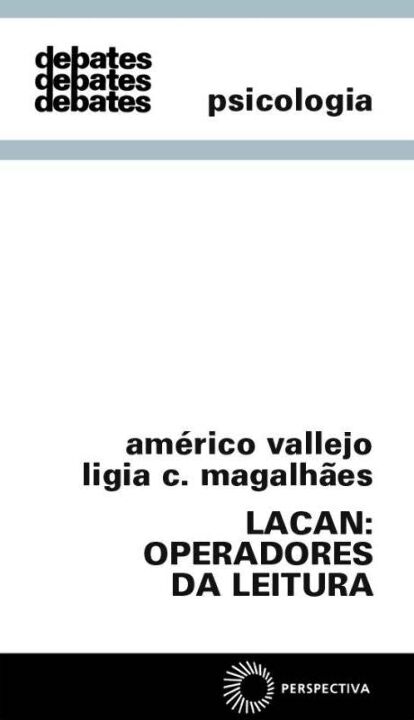 Capa do livro Lacan: Operadores da Leitura, de Americo Vallejo, Ligia Cadema