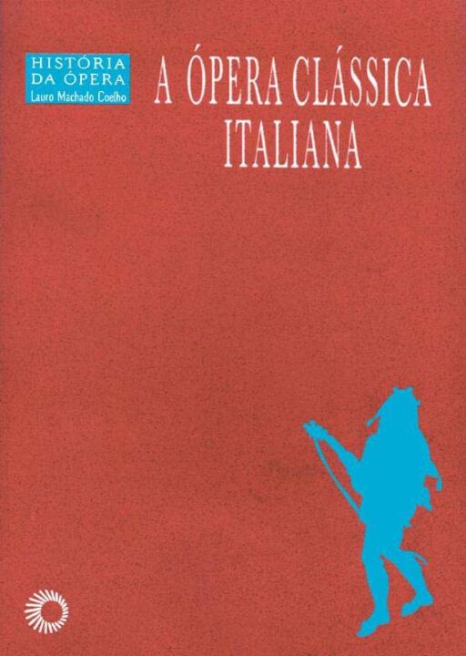 A Ópera Clássica Italiana