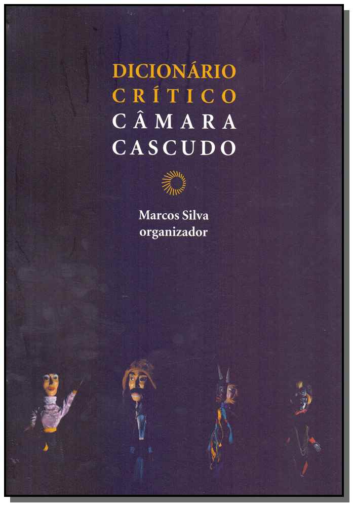 Dicionário Crítico Câmara Cascudo