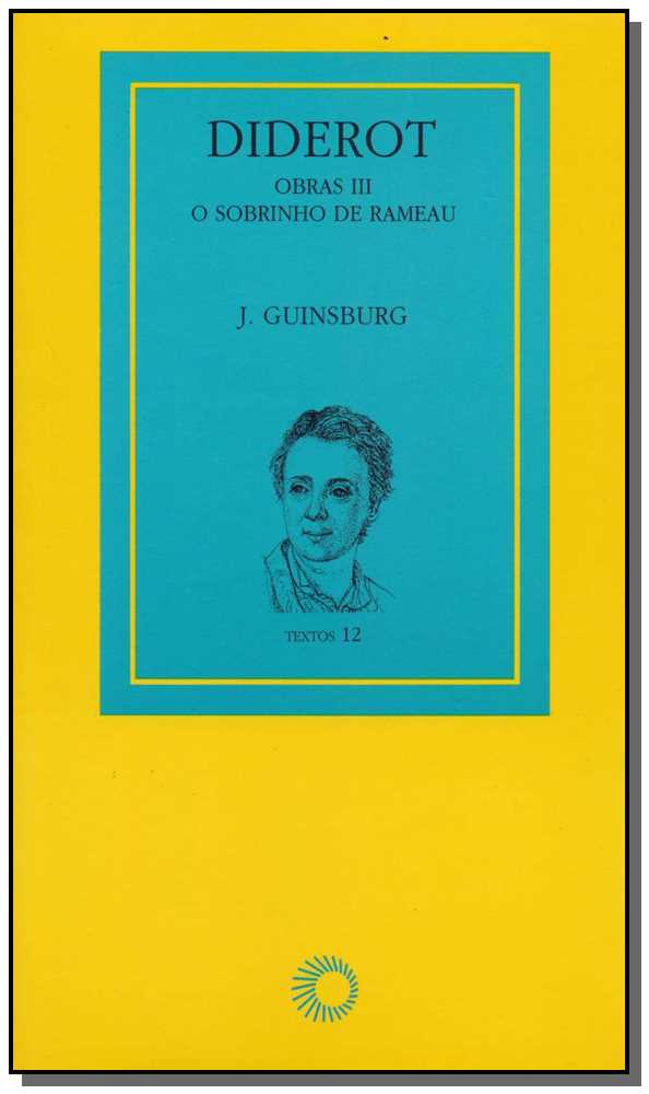 Capa do livro Diderot - Obras III - O Sobrinho de Rameau, de J. Guinsburg