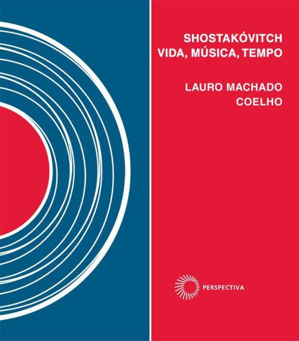 Capa do livro Shostakóvitch: Vida, Música, Tempo, de Lauro Machado Coelho