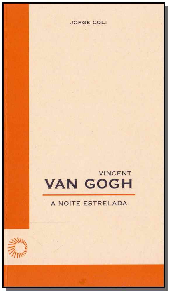 Capa do livro Vincent Van Gogh: A Noite Estrelada, de Jorge Coli