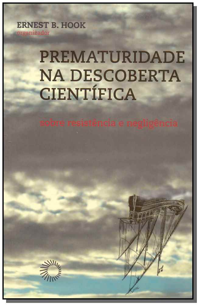 Prematuridade na Descoberta Científica