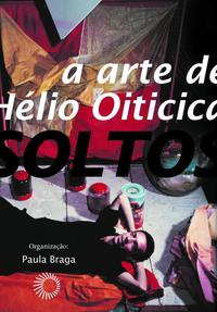 Fios Soltos - A Arte do Hélio Oiticica