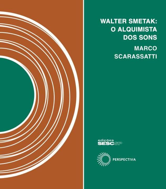 Walter Smetak: O Alquimista dos Sons
