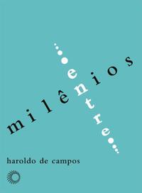 Capa do livro Entremilênios, de Haroldo de Campos