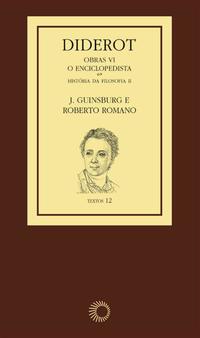 Diderot - Obras Vi - O Enciclopedista - Vol. 02