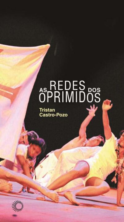 Capa do livro As Redes dos Oprimidos, de Tristan Castro Pozo