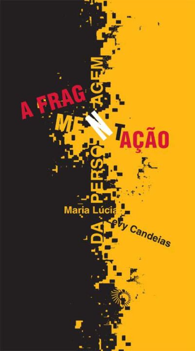 Capa do livro A Fragmentação da Personagem, de Maria Lucia Levy Candeias