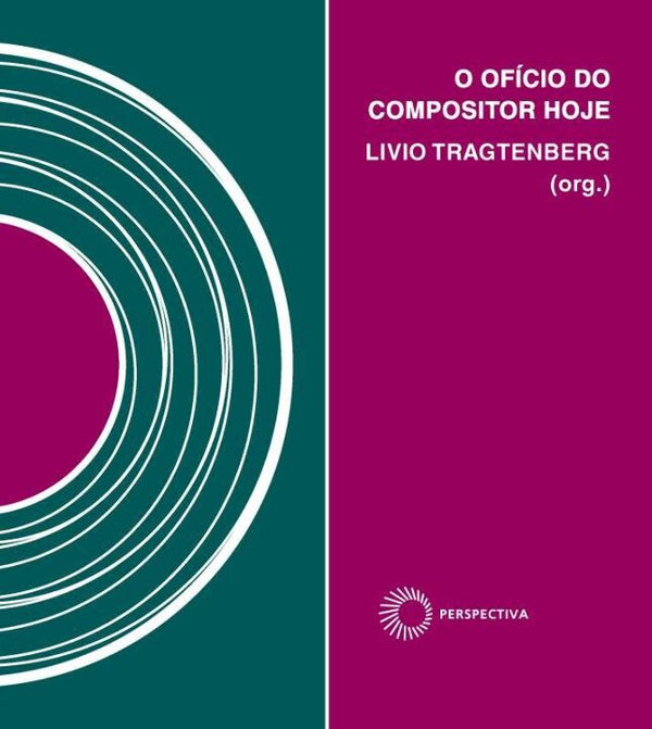 Capa do livro O Ofício do Compositor Hoje, de Livio Tragtenberg