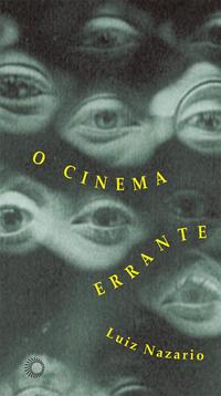 Capa do livro Cinema Errante, o, de Luiz Nazario
