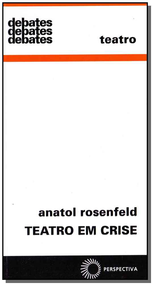 Capa do livro Teatro em Crise, de Anatol Rosenfeld