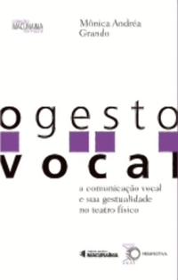 Capa do livro Gesto Vocal, o, de Monica Andrea Grando