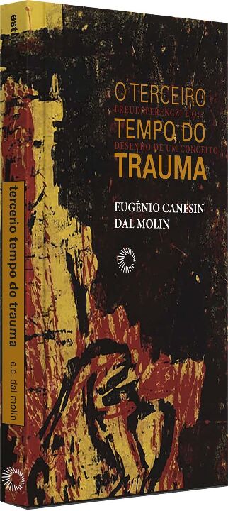 Capa do livro Terceiro Tempo do Trauma, de Eugenio Canesin Dal Molin
