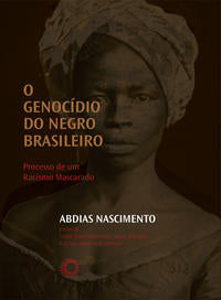 Capa do livro Genocídio do Negro Brasileiro, o, de Abdias Nascimento