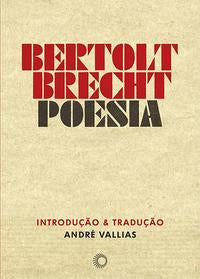 Capa do livro Bertolt Brecht: Poesia, de Bertolt Brecht