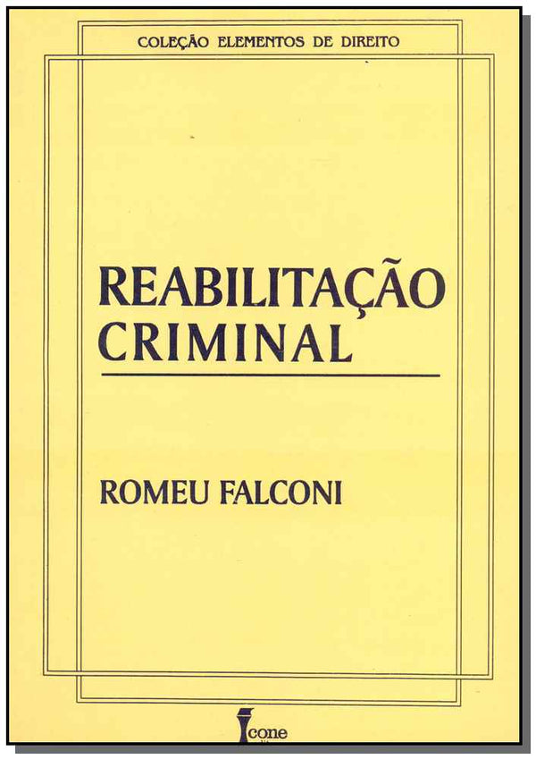 Capa do livro Reabilitação Criminal - 01ed/95, de Romeu Falconi