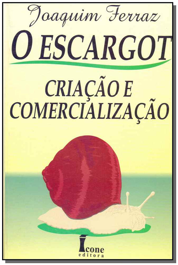 Capa do livro Escargot, o, de Joaquim Ferraz