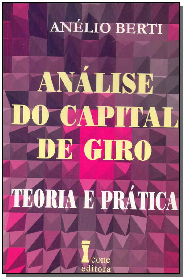 Capa do livro Análise do Capital de Giro, de Anelio Berti