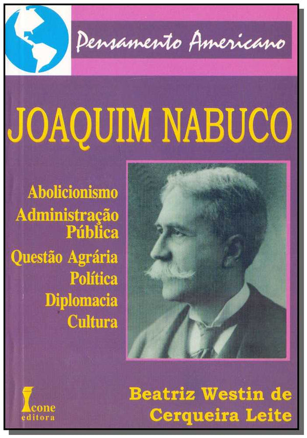 Capa do livro Joaquim Nabuco - (Ícone), de Beatriz Westin de Cerqueira Leite