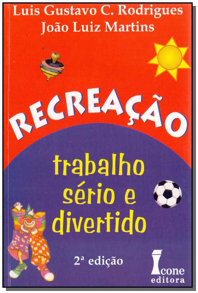 Recreação - Trabalho Sério e Divertido