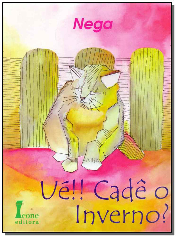 Capa do livro Ué!! Cadê o Inverno, de Nega