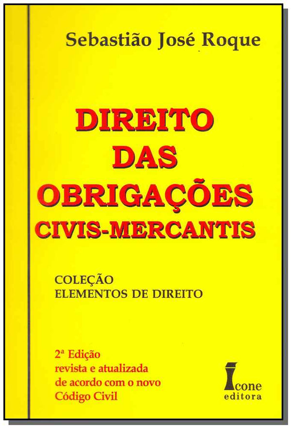 Capa do livro Direito das Obrigações Civis-Mercantis - 02ed/03, de Sebastiao Jose Roque