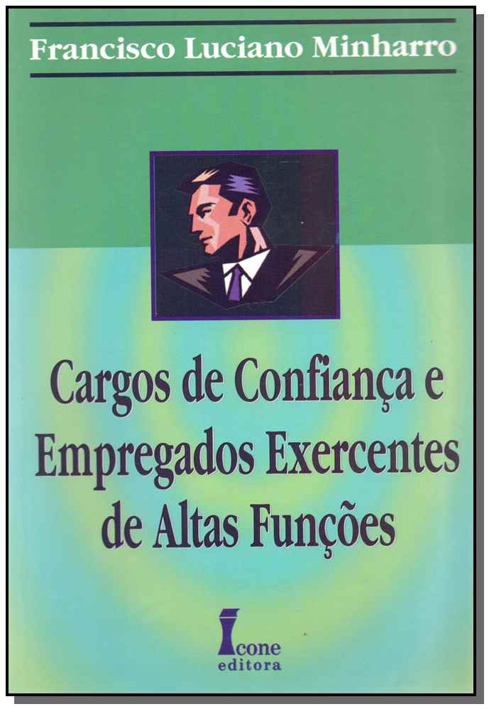 Cargos de Confiança e Empregados Exercentes de Altas Funções