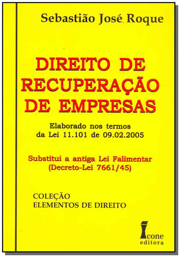 Capa do livro Direito de Recuperação de Empresas - 01ed/15, de Sebastiao Jose Roque