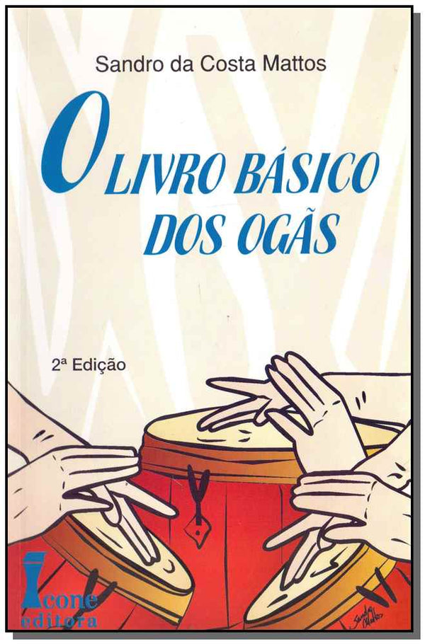 Capa do livro Livro Básico dos Ogãs, o, de Sandro da Costa Mattos