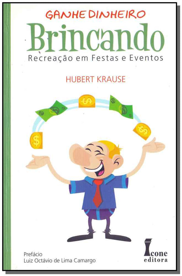 Capa do livro Ganhe Dinheiro Brincando, de Hubert Krause
