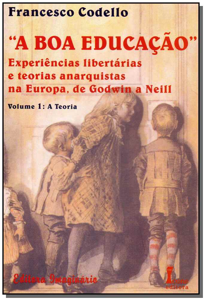 A Boa Educação - Vol. 01