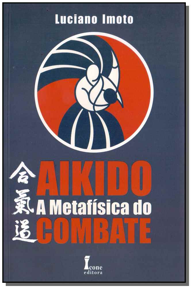 Aikido a Metafísica do Combate