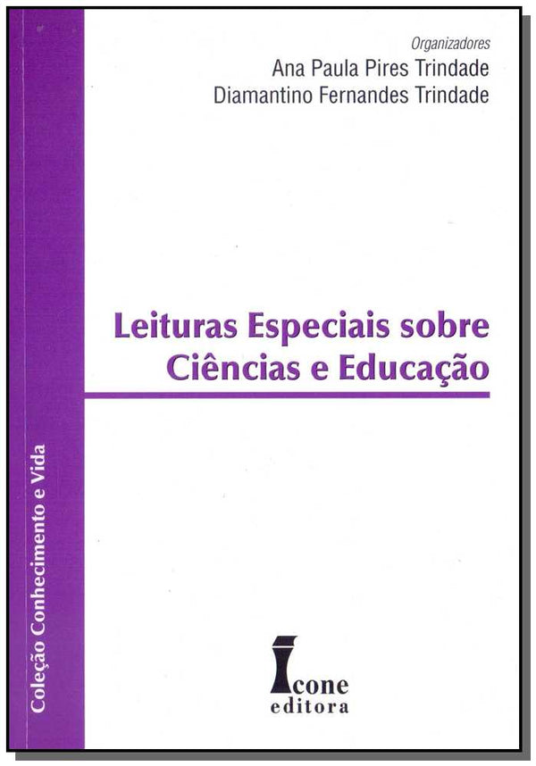 Capa do livro Leituras Especiais sobre Ciência e Educação, de Ana Trindade, Diamantino Trindade