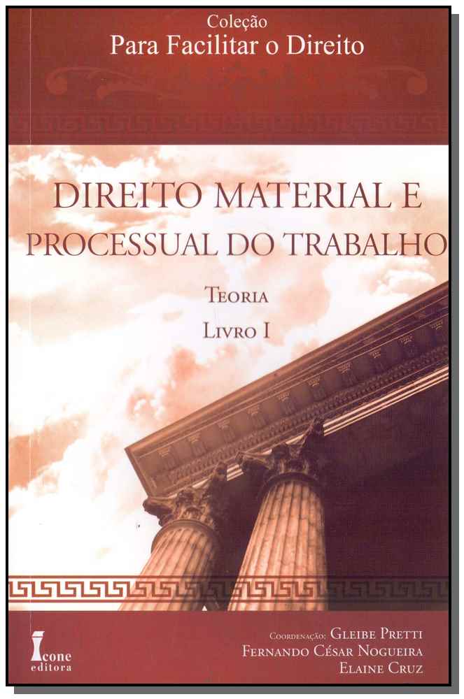 Direito Material e Processual do Trabalho - Livro 01 - 01ed/09