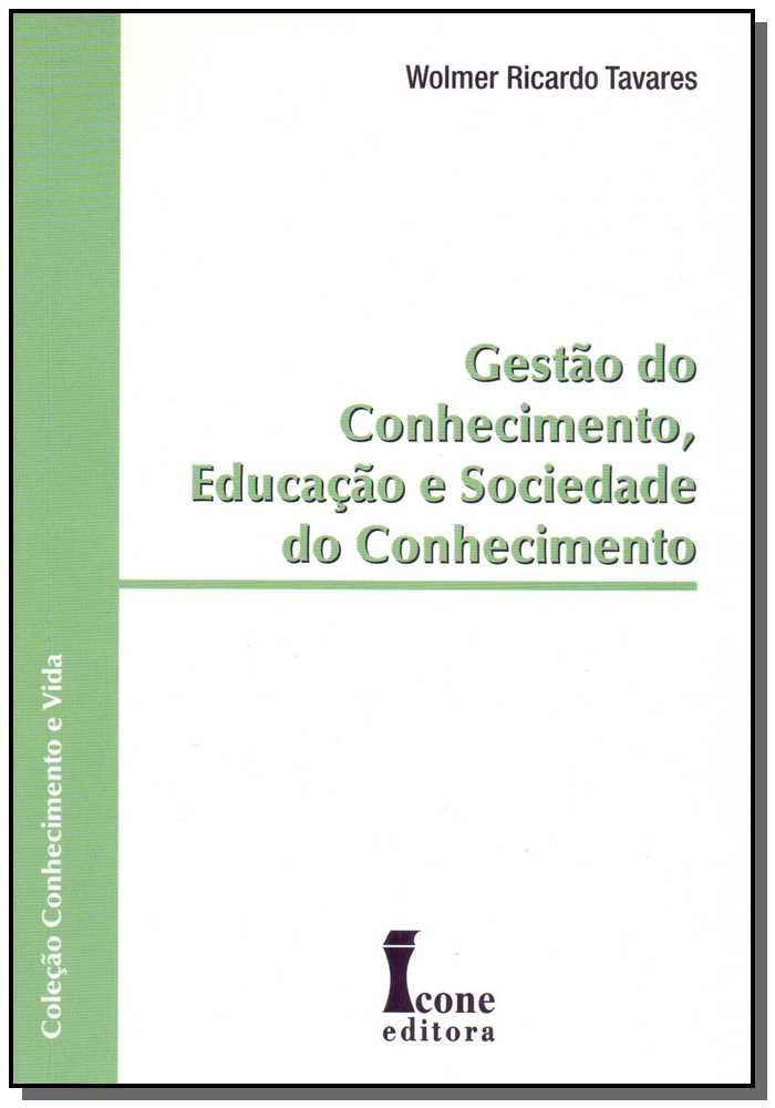 Gestão do Conhecimento, Educação e Sociedade do Conhecimento